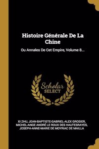 Histoire Générale De La Chine