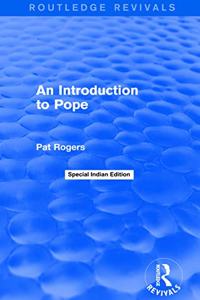 INTRODUCTION TO POPE ROUTLEDGE REVIVALS