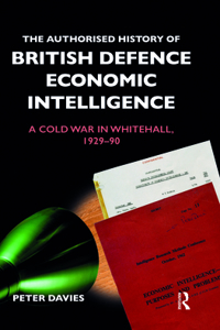 Authorised History of British Defence Economic Intelligence