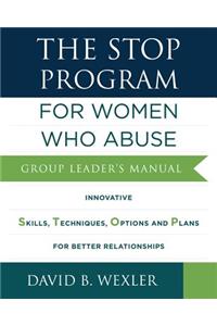 The STOP Program: For Women Who Abuse