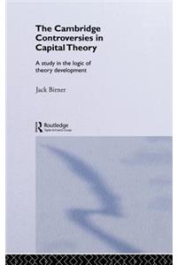 Cambridge Controversies in Capital Theory