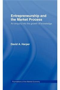 Entrepreneurship and the Market Process