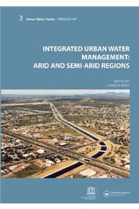 Integrated Urban Water Management: Arid and Semi-Arid Regions