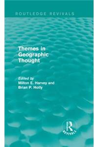 Themes in Geographic Thought (Routledge Revivals)