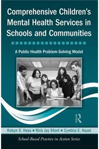 Comprehensive Children's Mental Health Services in Schools and Communities