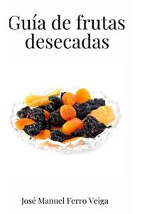 Guía de Frutas desecadas