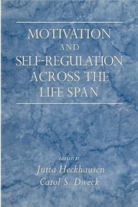 Motivation and Self-Regulation Across the Life Span