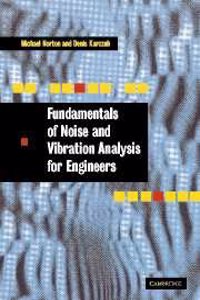 Fundamentals of Noise and Vibration Analysis for Engineers