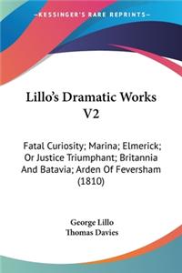 Lillo's Dramatic Works V2