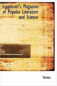 Lippincott's Magazine of Popular Literature and Science