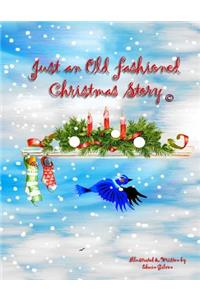 Just An Old Fashioned Christmas Story