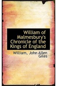 William of Malmesbury's Chronicle of the Kings of England