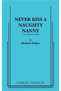 Never Kiss a Naughty Nanny