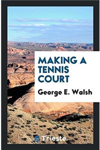 Making a Tennis Court
