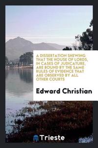 A DISSERTATION SHEWING THAT THE HOUSE OF