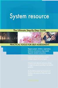 System resource The Ultimate Step-By-Step Guide