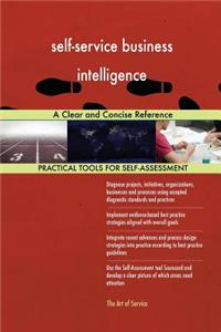 self-service business intelligence A Clear and Concise Reference