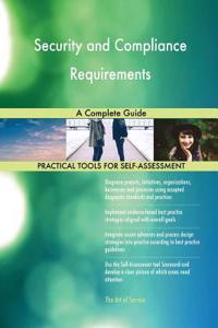 Security and Compliance Requirements A Complete Guide