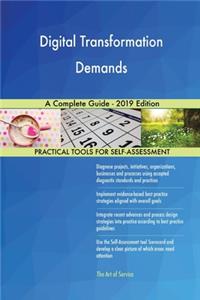Digital Transformation Demands A Complete Guide - 2019 Edition