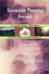 Succession Planning Process A Complete Guide - 2020 Edition