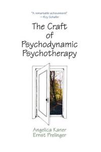 The Craft of Psychodynamic Psychotherapy