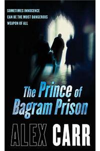 The Prince of Bagram Prison