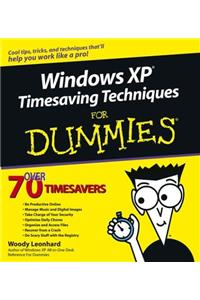 Windows® XP Timesaving Techniques For Dummies® (For Dummies (Computer/Tech))