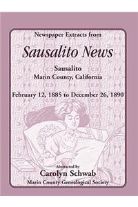Newspaper Extracts from Sausalito News, Sausalito, Marin County, California