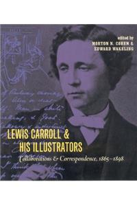 Lewis Carroll and His Illustrators