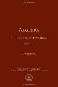 Algebra, an Elementary Text-book for the Higher Classes of Secondary Schools and for Colleges, Part 1