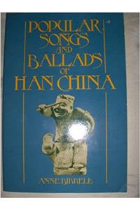 Popular Songs and Ballads of Han China