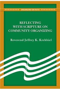 Reflecting with Scripture on Community Organizing