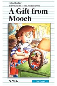 A Gift from Mooch