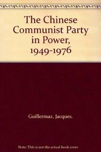 The Chinese Communist Party in Power 1949-1976