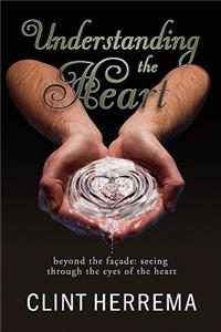 Understanding the Heart - Beyond the Facade