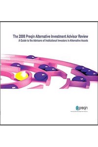 2009 Preqin Alternative Investment Advisor Review