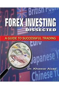 Forex Investing Dissected