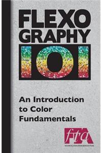 FLEXOGRAPHY 101 - An Introduction to Color Fundamentals