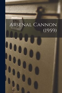 Arsenal Cannon (1959)