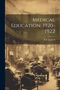 Medical Education, 1920-1922