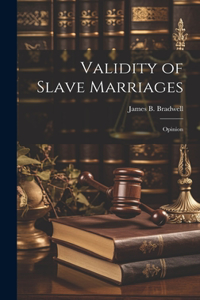 Validity of Slave Marriages