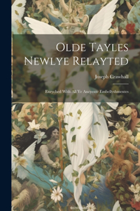 Olde Tayles Newlye Relayted