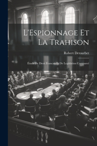 L'Espionnage Et La Trahison
