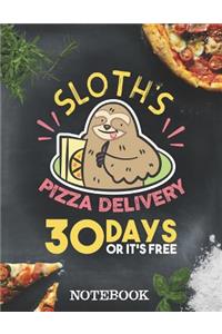 Notebook - Sloth´s Pizza Delivery - 30 Days Or It´s Free
