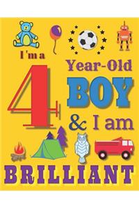 I'm a 4 Year-Old Boy & I Am Brilliant