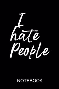 I hate people