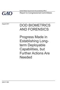 Dod Biometrics and Forensics
