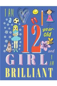 I Am a 12-Year-Old Girl and I Am Brilliant
