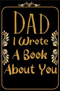 Dad I Wrote A Book About You