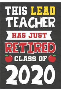 This Lead Teacher Has Just Retired Class Of 2020
